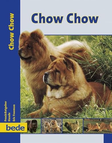 PraxisRatgeber Chow Chow (9783898600569) by Eric Freeman