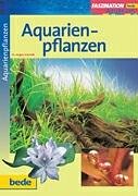 Beispielbild fr Aquarienpflanzen, Faszination zum Verkauf von medimops