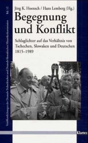 Begegnung und Konflikt : Schlaglichter auf das Verhältnis von Tschechen, Slowaken und Deutschen 1815 - 1989 ; Beiträge aus den Veröffentlichungen der Deutsch-Tschechischen und Deutsch-Slowakischen Historikerkommission. hrsg. von Jörg K. Hoensch und Hans Lemberg / Institut für die Kultur und Geschichte der Deutschen im Östlichen Europa: Veröffentlichungen des Instituts für Kultur und Geschichte der Deutschen im Östlichen Europa ; Bd. 20; Deutsch-Tschechische und Deutsch-Slowakische Historikerkommission: Veröffentl - Hoensch, Jörg K. (Herausgeber)