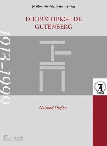 9783898610704: Die Bchergilde Gutenberg - Nachlass Dressler 1913-1999