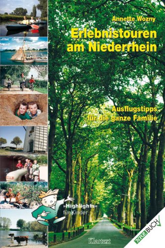 Beispielbild fr Erlebnistouren am Niederrhein: Ausflugstipps fr die ganze Familie zum Verkauf von medimops