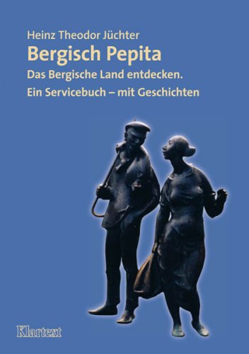 Beispielbild fr Bergisch Pepita. Das Bergische Land entdecken. Ein Servicebuch - mit Geschichten zum Verkauf von medimops