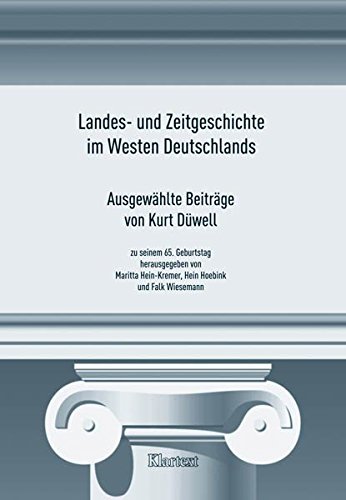 Landes- und Zeitgeschichte im Westen Deutschlands - Hein-Kremer, Maritta, Hein Hoebink und Falk Wiesemann