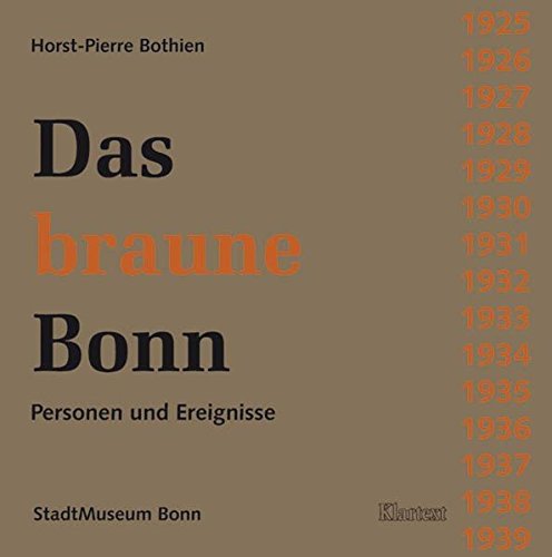 Das braune Bonn. Personen und Ereignisse (1925-1939) - Bothien Horst-Pierre
