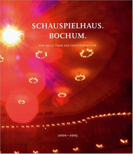 9783898614443: Schauspielhaus. Bochum