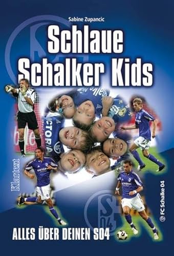 Schlaue Schalker Kids - Zupancic Sabine