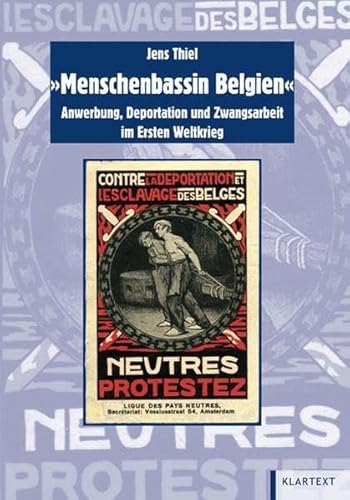 9783898615631: Menschenbassin Belgien: Anwerbung, Deportation und Zwangsarbeit im Ersten Weltkrieg