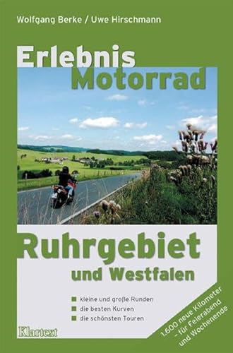 Beispielbild fr Erlebnis Motorrad Ruhrgebiet /Westfalen: Kleine und groe Runden, die besten Kurven und die schnsten Touren zum Verkauf von medimops