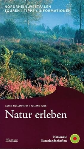 Stock image for Natur erleben - Buchreihe: Natur erleben Nordrhein-Westfalen: Touren + Tipps + Information: 1 for sale by medimops