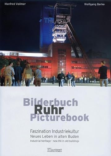 Beispielbild fr Bilderbuch Ruhr, picturebook - Faszination Industriekultur.Neues Leben in alten Buden. zum Verkauf von Antiquariat KAMAS