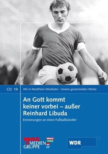 Beispielbild fr An Gott kommt keiner vorbei - auer Reinhard Libuda: Erinnerungen an einen Fuballknstler zum Verkauf von medimops