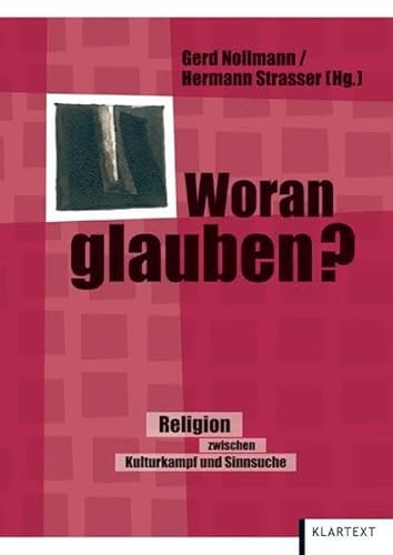 Woran glauben? Religion zwischen Kulturkampf und Sinnsuche.