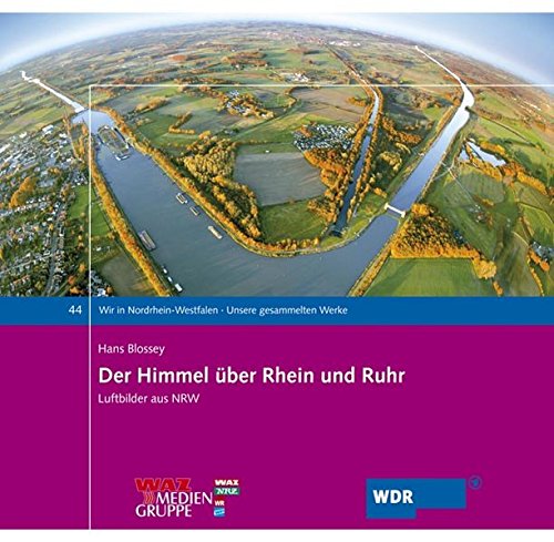 9783898618298: Der Himmel ber Rhein und Ruhr: Luftbilder aus NRW