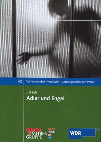 9783898619516: Adler und Engel: Wir in Nordrhein-Westfalen. Unsere gesammelten Werke