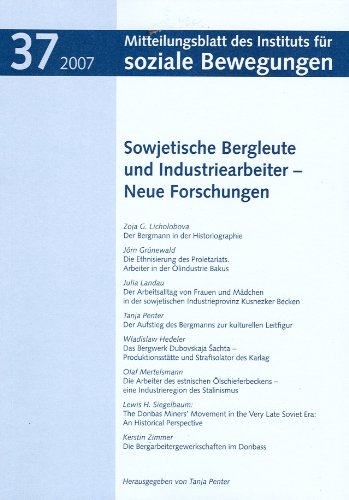 Beispielbild fr Sowjetische Bergleute und Industriearbeiter - Neue Forschungen zum Verkauf von medimops