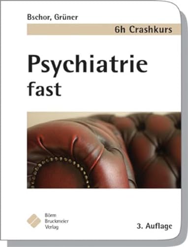 Stock image for Psychiatrie fast - der 6h Crashkurs for sale by medimops