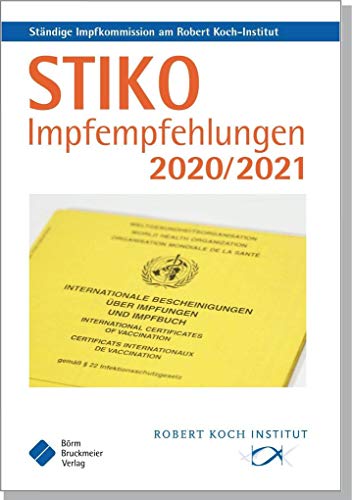 Stock image for STIKO Impfempfehlungen 2020/2021: Empfehlungen der Stndigen Impfkommission (STIKO) am Robert Koch-Institut (Pocket-Leitlinien / Publikationen von Fachgesellschaften) for sale by medimops