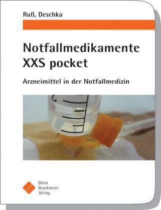 Beispielbild fr Notfallmedikamente XXS pocket Arzneimittel in der Notfallmedizin zum Verkauf von medimops