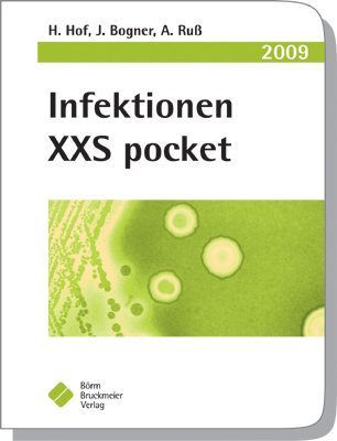 Infektionen XXS pocket - Hof, Herbert, Bogner, Johannes