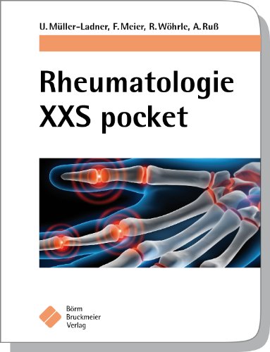 Rheumatologie XXS pocket ACR Arthritiden Arthritis Arthropathie Arthrose DAS28 Gelenkschwellung Hautveränderungen Kollagenosen Muskelschwäche NSAR Osteoporose pocket Radiologie radiologisch Rheuma rheumatoid Rheumatologie rheumatologisch Rückenschmerz Spondyloarthritiden VaskulitidenUlf Müller-Ladner, Florian Meier, Rainer Wöhrle, Andreas Ruß Rheuma Diagnostik Klinik Therapie Medizinische Fachgebiete Innere Medizin Rheumatologie - Ulf Müller-Ladner, Florian Meier, Rainer Wöhrle, Andreas Ruß Andreas Russ