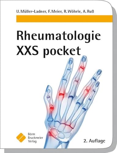 Stock image for Rheumatologie XXS pocket ACR Arthritiden Arthritis Arthropathie Arthrose DAS28 Gelenkschwellung Hautvernderungen Kollagenosen Muskelschwche NSAR Osteoporose pocket Radiologie radiologisch Rheuma rheumatoid Rheumatologie rheumatologisch Rckenschmerz Spondyloarthritiden VaskulitidenUlf Mller-Ladner, Florian Meier, Rainer Whrle, Andreas Ru Rheuma Diagnostik Klinik Therapie Medizinische Fachgebiete Innere Medizin Rheumatologie for sale by BUCHSERVICE / ANTIQUARIAT Lars Lutzer