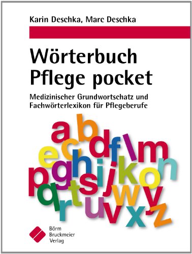 9783898627535: Wrterbuch Pflege pocket : Medizinischer Grundwortschatz und Fachwrterlexikon fr Pflegeberufe