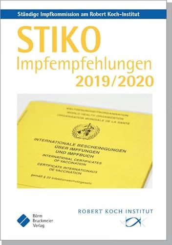 Beispielbild fr STIKO Impfempfehlungen 2019/2020: Empfehlungen der Stndigen Impfkommission (STIKO) am Robert Koch-Institut (Pocket-Leitlinien / Publikationen von Fachgesellschaften) zum Verkauf von medimops