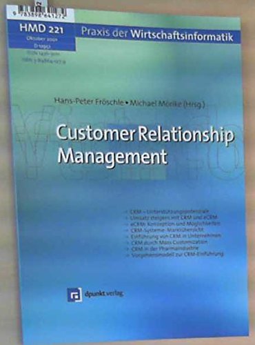 Beispielbild fr Customer Relationship Management / Hans-Peter Frschle ; Michael Mrike (Hrsg.) / HMD ; 221. Jg. 38 zum Verkauf von Antiquariat Bookfarm