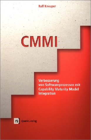 Stock image for CMMI Verbesserung von Softwareprozessen mit Capability Maturity Model Integration for sale by Antiquariat Smock