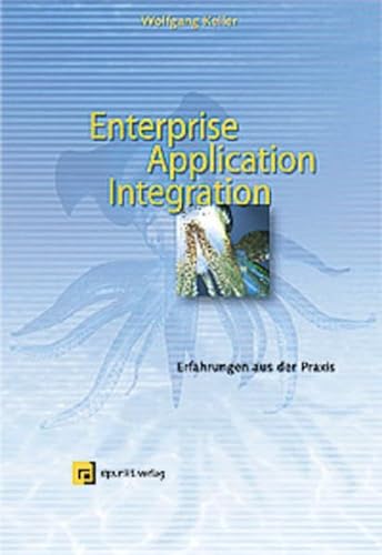 Beispielbild fr Enterprise Application Integration. Erfahrungen aus der Praxis. zum Verkauf von medimops