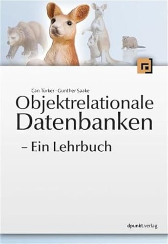 Beispielbild fr Objektrelationale Datenbanken: Ein Lehrbuch zum Verkauf von medimops