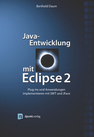 Beispielbild fr Java-Entwicklung mit Eclipse 2. : Plug-Ins und Anwendungen implementieren mit SWT und JFace. (_NM) zum Verkauf von Buchpark