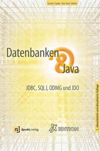 Beispielbild fr Datenbanken & Java. JDBC, SQLJ, ODMG und JDO zum Verkauf von medimops