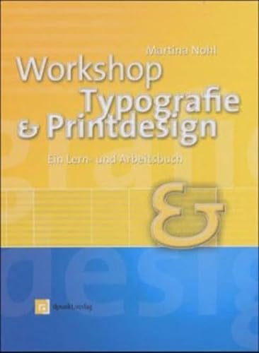 Beispielbild fr Workshop Typografie und Printdesign.(mit CD-ROM). Ein Lern- und Arbeitsbuch zum Verkauf von medimops