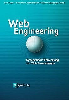 Stock image for Web Engineering Systematische Entwicklung von Webanwendungen for sale by Buchpark