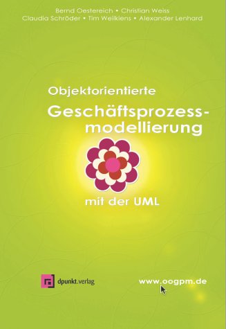 Beispielbild fr Objektorientierte Geschftsprozessmodellierung mit der UML zum Verkauf von medimops