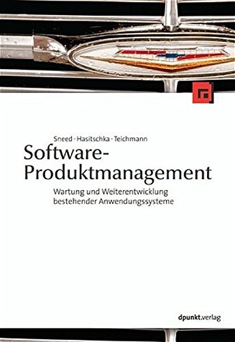 Beispielbild fr Software-Produktmanagement: Wartung und Weiterentwicklung bestehender Anwendungssysteme zum Verkauf von medimops