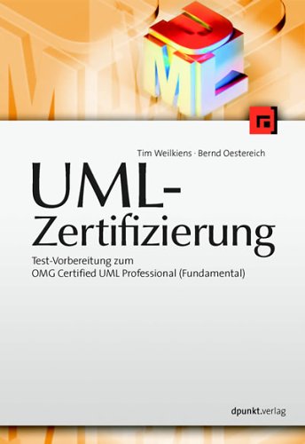 Beispielbild fr UML 2 - Zertifizierung: Test-Vorbereitung zum OMG Certified UML Professional (Fundamental) zum Verkauf von bookdown