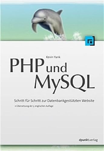 Stock image for PHP und MySQL: Schritt fr Schritt zur datenbankgesttzten Website for sale by medimops