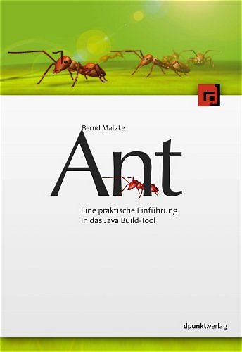 Beispielbild fr Ant: Eine praktische Einfhrung in das Java-Build-Tool zum Verkauf von medimops