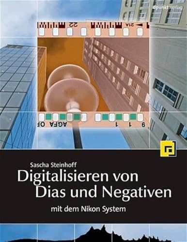 9783898643528: Digitalisieren von Dias und Negativen