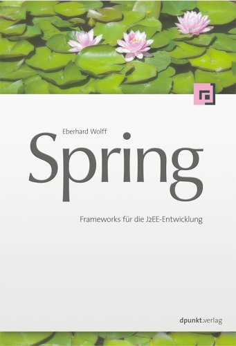 9783898643658: Spring: Framework fr die Java Entwicklung
