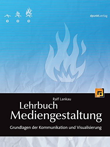 Stock image for Lehrbuch Mediengestaltung - Grundlagen der Kommunikation und Visualisierung for sale by Der Ziegelbrenner - Medienversand