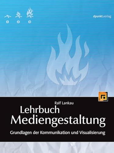 Lehrbuch Mediengestaltung - Grundlagen der Kommunikation und Visualisierung