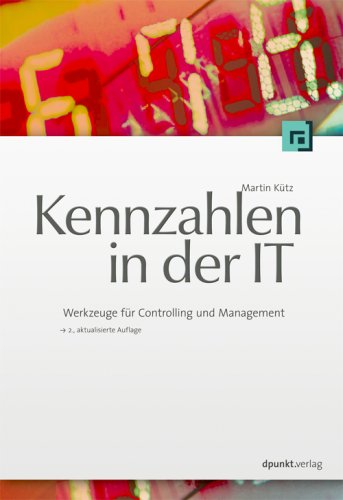 Stock image for Kennzahlen in der IT. Werkzeuge fr Controlling und Management for sale by medimops