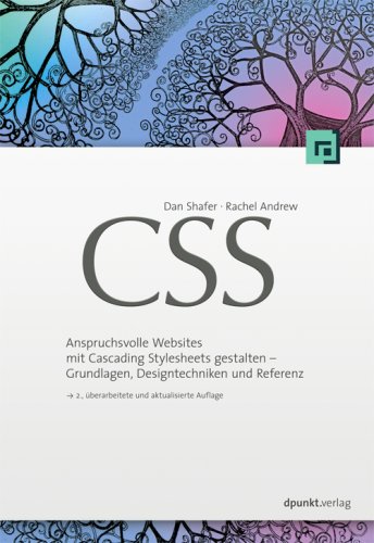 Imagen de archivo de CSS: Anspruchsvolle Websites mit Cascading Stylesheets gestalten - Grundlagen, Designtechniken und R a la venta por medimops