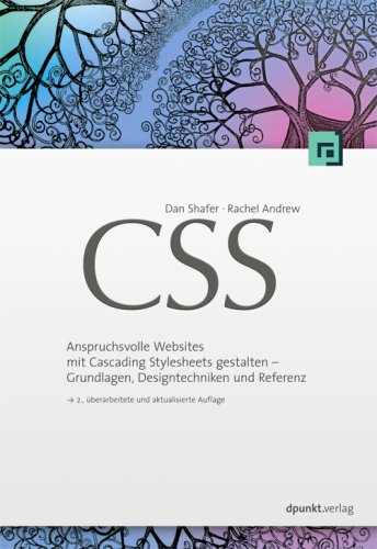 Stock image for CSS: Anspruchsvolle Websites mit Cascading Stylesheets gestalten - Grundlagen, Designtechniken und R for sale by medimops