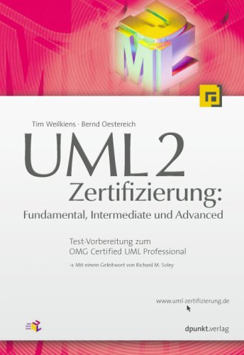 Beispielbild fr UML 2.0 Zertifizierung: Fundamental, Intermediate und Advanced zum Verkauf von medimops