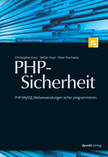 Stock image for PHP-Sicherheit: PHP/MySQL-Webanwendungen sicher programmieren for sale by Gerald Wollermann