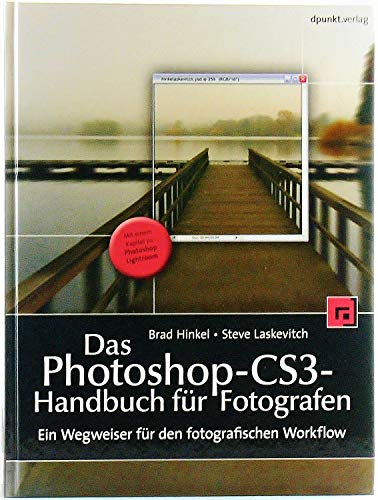 9783898644808: Das Photoshop-CS3-Handbuch fr Fotografen: Ein Wegweiser fr den fotografischen Workflow